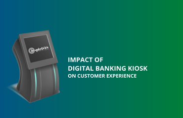 The Impact of Digital Banking Kiosk on Customer Experience