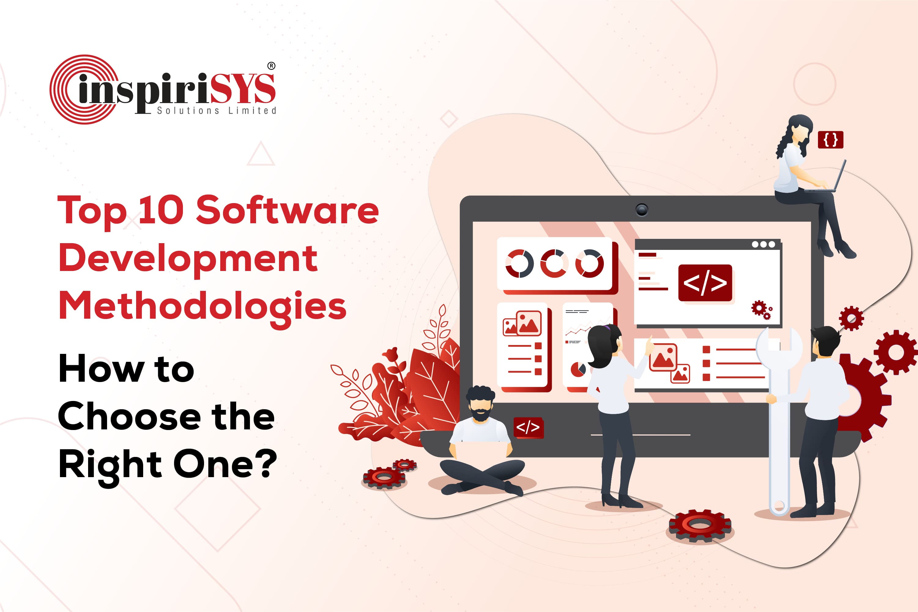 Top 10 Software Development Methodologies - How to Choose the Right One?