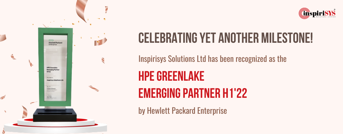 Inspirisys recognized as the HPE Greenlake Emerging Partner H1’22 by Hewlett Packard Enterprise