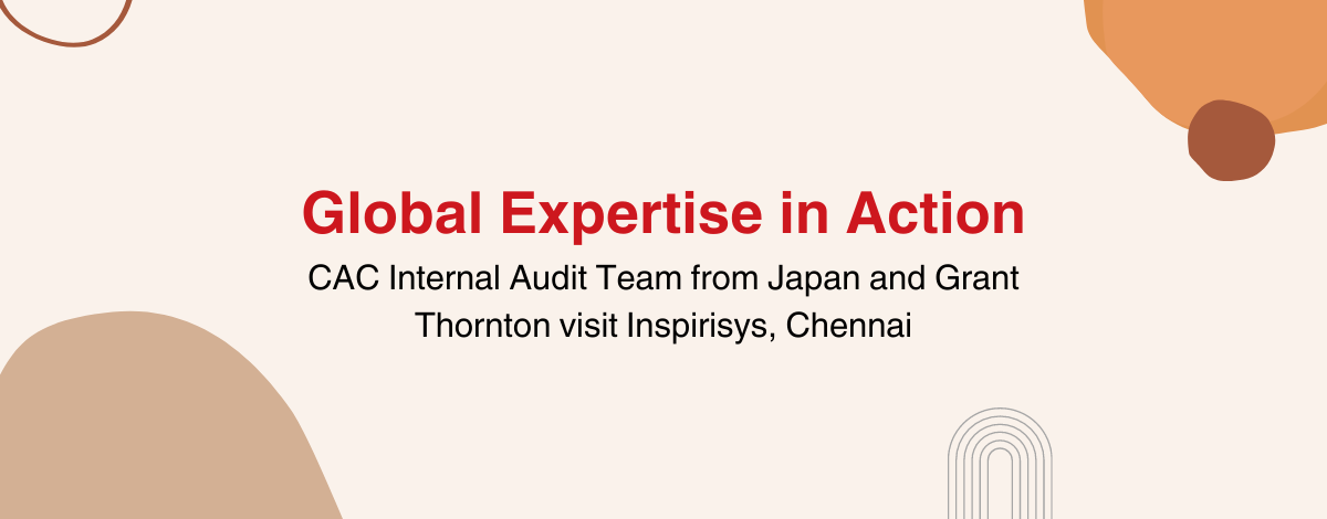 Inspirisys Welcomes Grant Thornton and CAC Internal Audit Team