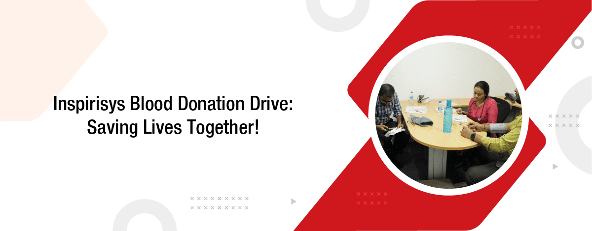 Inspirisys Blood Donation Drive: Saving Lives Together