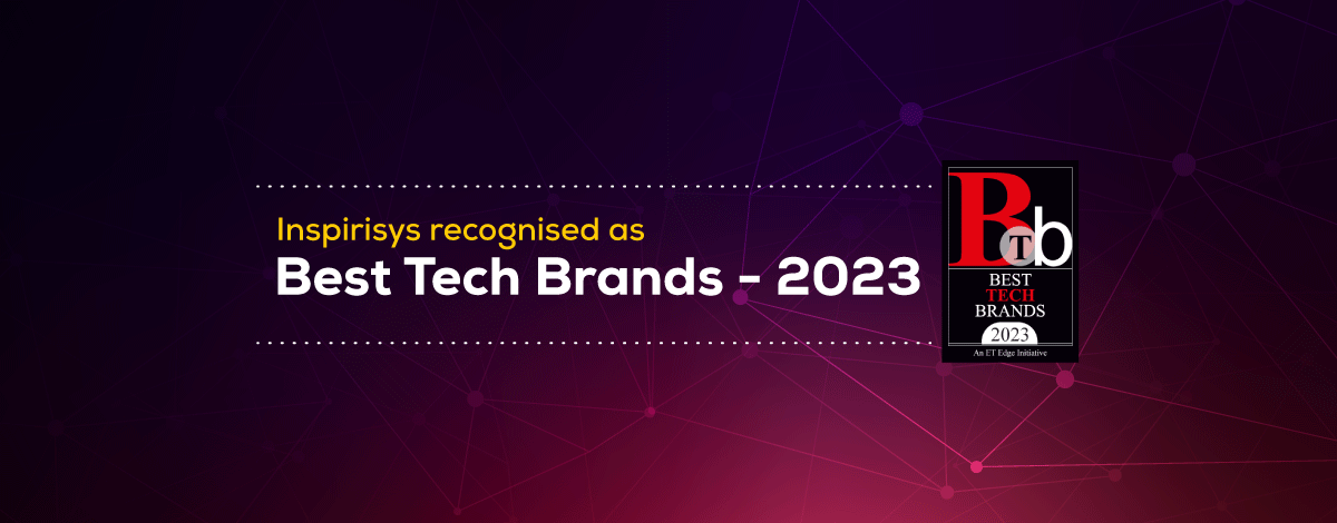 Breaking New Frontiers: Inspirisys recognized as one of the 'Best Tech Brands 2023' by ET Edge