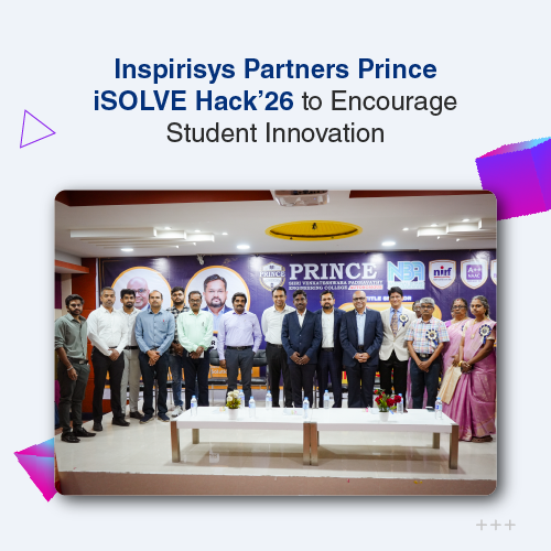 Inspirisys Empowers Next-Gen Innovators as Title Sponsor of Prince iSOLVE Hack'26