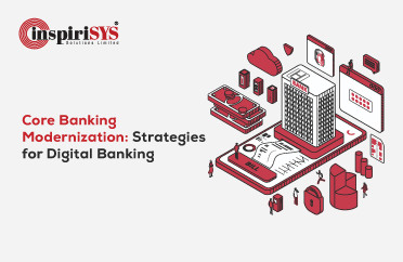 Core Banking Modernization Strategies for Digital Banking Transformation