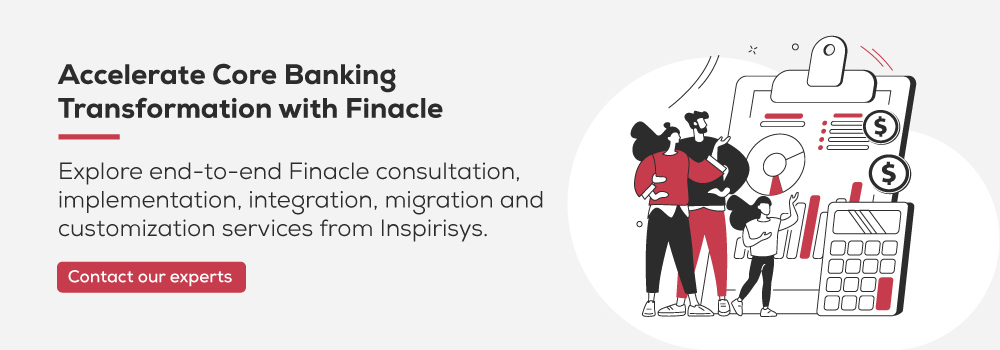 Core Banking Transformation with Finacle