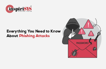 Everything You Need to Know About Phishing Attacks