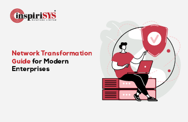 Network Transformation Guide for Modern Enterprises