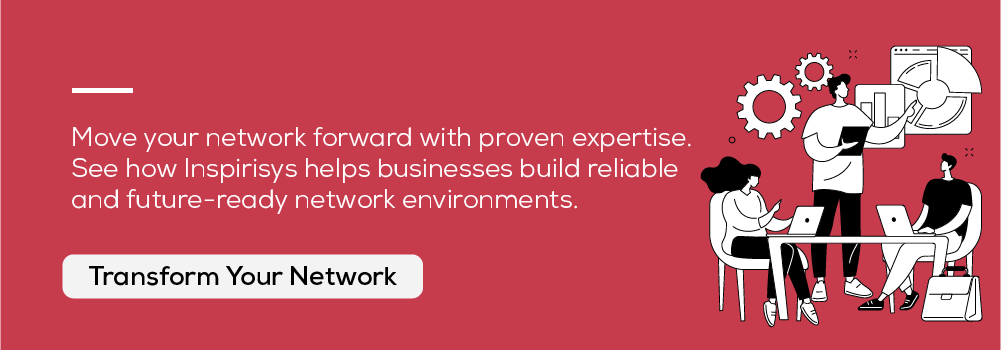 Transform Your Network with Inspirisys