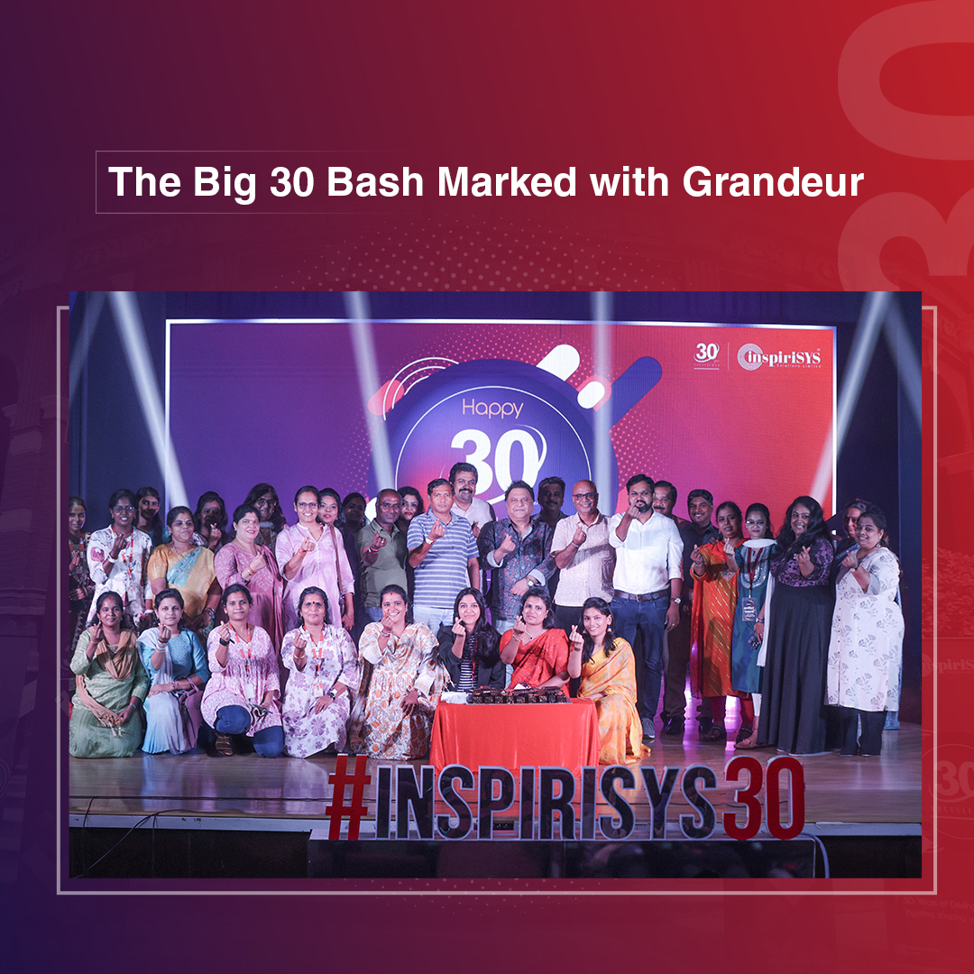 Inspirisys Celebrates 30th Anniversary - A Milestone to Remember