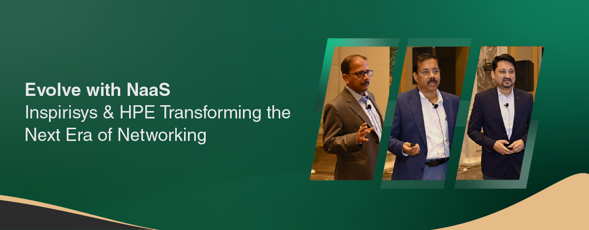 Inspirisys and HPE Chart the Path Forward for Network-as-a-Service