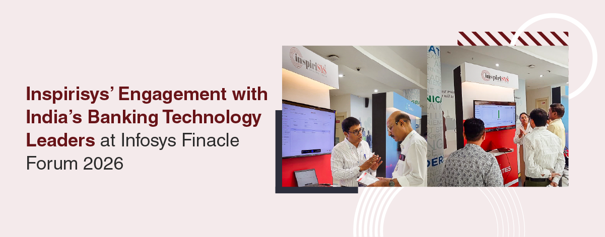 Inspirisys Participates in Infosys Finacle Forum 2026, India alongside BFSI Leaders
