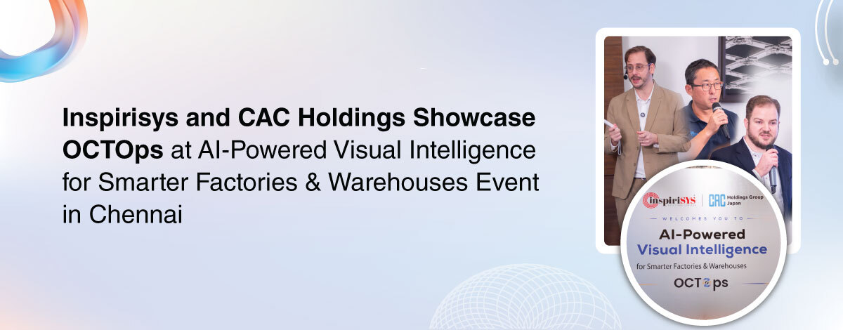 Inspirisys and CAC Holdings Unveil OCTOps: AI-Powered Visual Intelligence Platform
